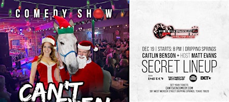 CAN’T EVEN COMEDY SHOW  AT HUDSON'S  IN  DRIPPING SPRINGS TX (12/19/25)