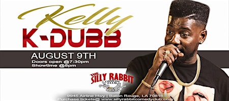 The Silly Rabbit Comedy Club Presents: K Dubb