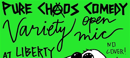 Variety Open Mic at Liberty Hall