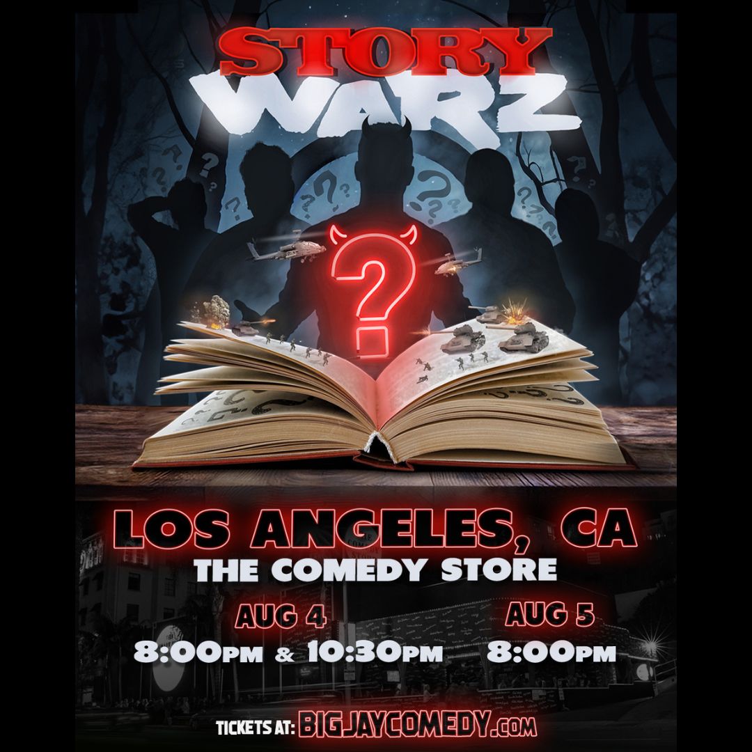 *Low Ticket Warning* Story Warz - Big Jay Oakerson, Luis J Gomez +more!