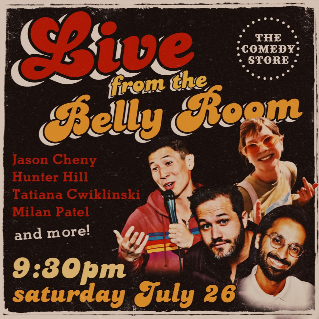 *Low Ticket Warning* Live from the Belly Room - Jason Cheny, Hunter Hill, Tatiana Cwiklinski, Milan 