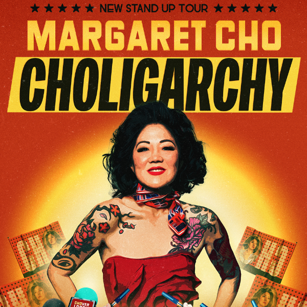 Margaret Cho: Choligarchy
