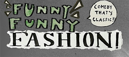 Funny Funny Fashion Comedy Show