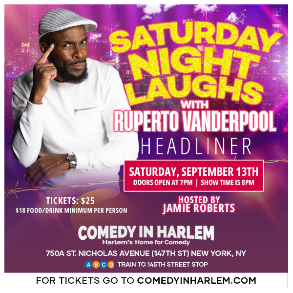 🎤 Saturday Night Laughs with Ruperto Vanderpool – Headlining Comedy In Harlem 🎤