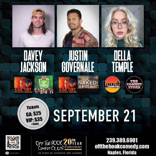 Comedians Davey Jackson, Justin Governale & Della Temple Live in Naples, Florida!