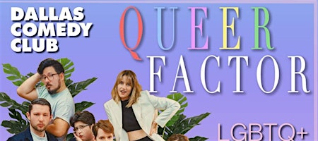 Queer Factor: LGBTQ+ Variety Show