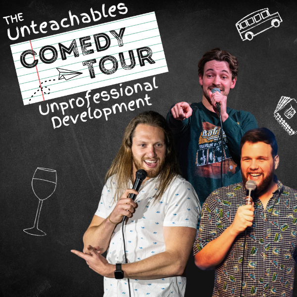 The Unteachables Comedy Tour