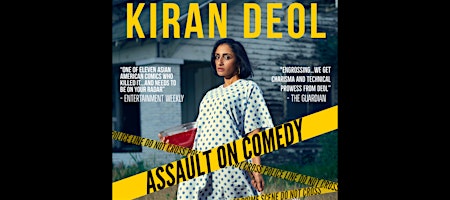 KIRAN DEOL: ASSAULT ON COMEDY