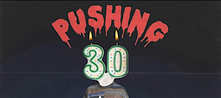 Pushing 30 by Abby Govindan