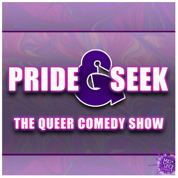 PRIDE & SEEK: THE QUEER COMEDY SHOW