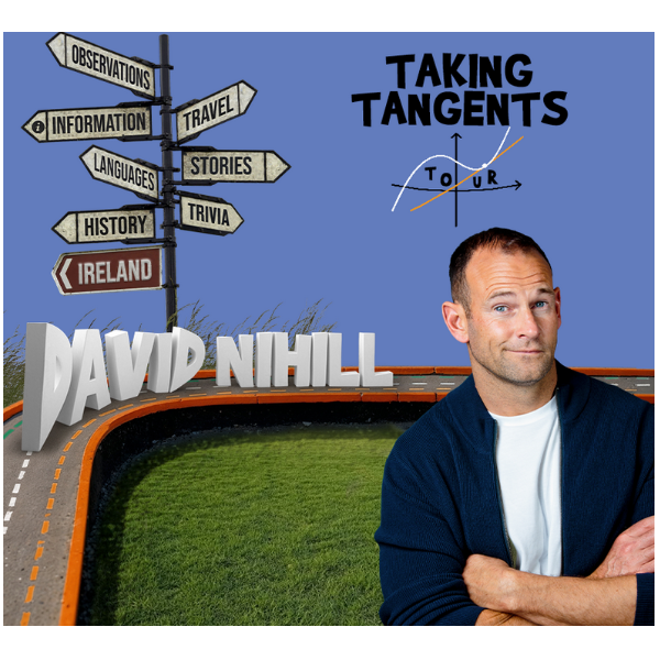David Nihill: Taking Tangents Tour