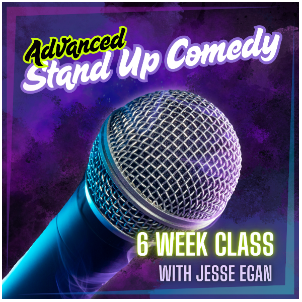 ADVANCED STAND UP COMEDY CLASS