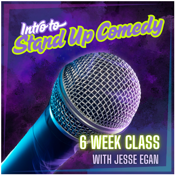INTRO TO STAND UP COMEDY CLASS