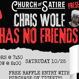 Church of Satire Presents: Chris Wolf has no Friends