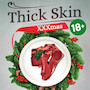 Thick Skin: XXXmas