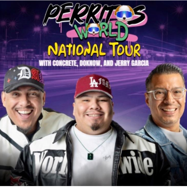Perritos World National Tour Featuring: Concrete, DoKnow & Jerry Garcia