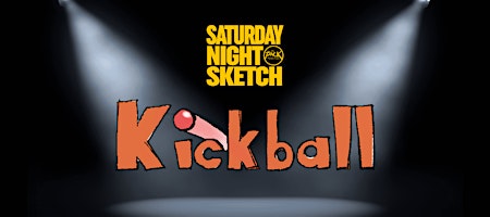 SATURDAY NIGHT SKETCH: Kickball
