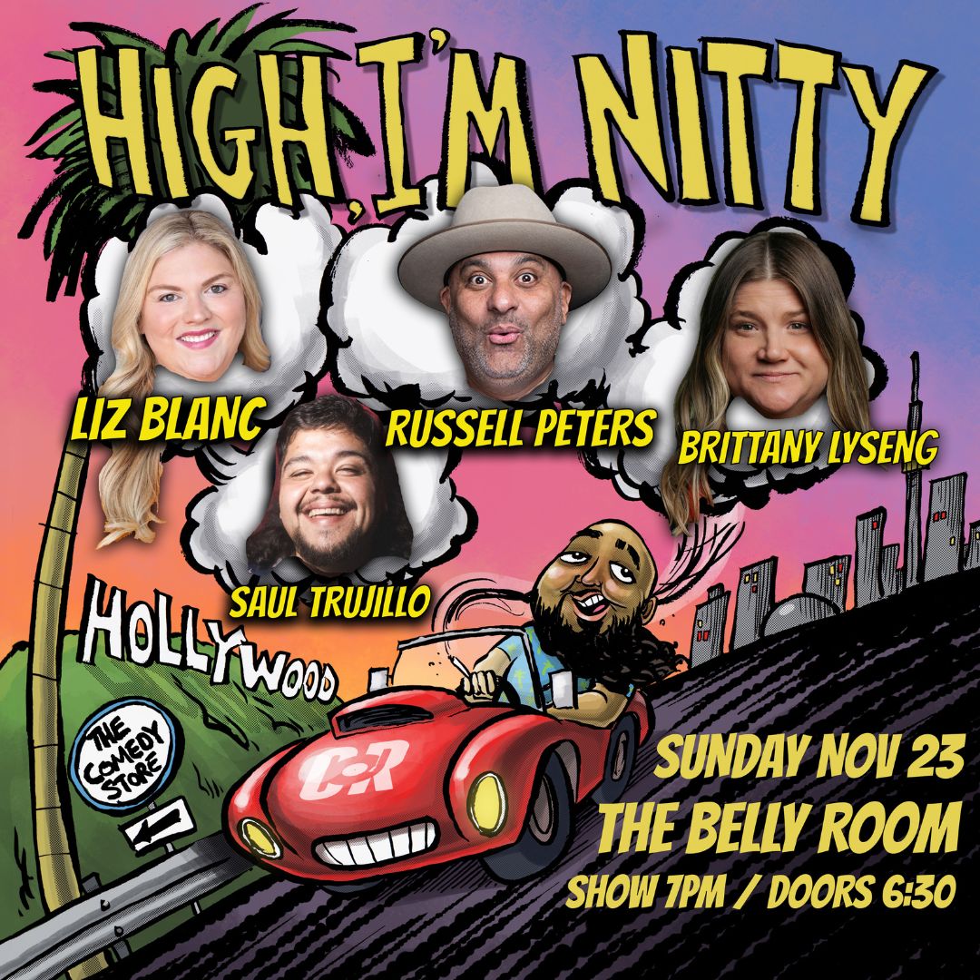 High I'm Nitty - Nitish Sakhuja, Liz Blanc, Russell Peters, Brittany Lyseng, Saul Trujillo