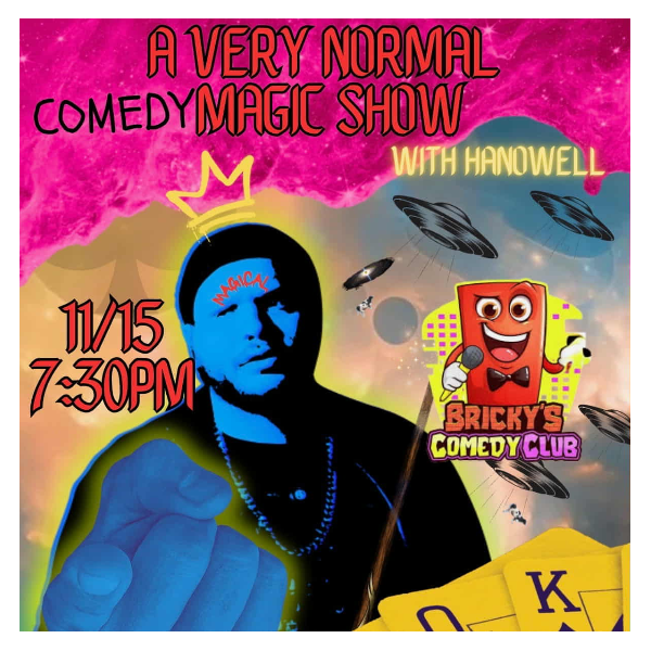 A VERY NORMAL COMEDY MAGIC SHOW