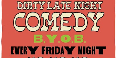 DIRTY LATE NIGHT COMEDY @ THE GIMMICK