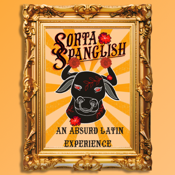Sorta Spanglish Comedy Show