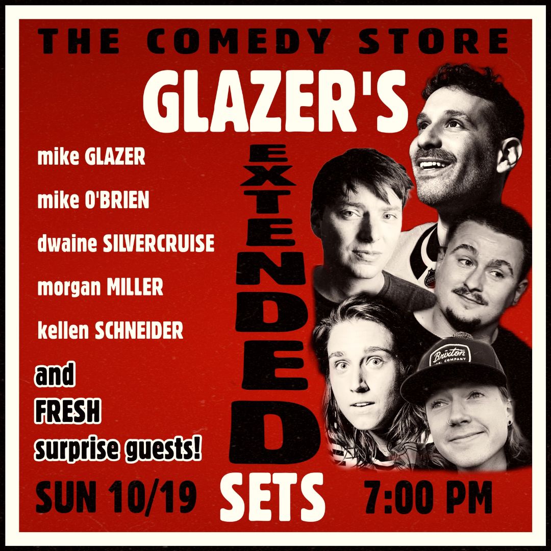 Glazer Presents: Extended Sets - MIKE GLAZER, MIKE O’BRIEN, KELLEN SCHNEIDER, MORGAN MILLER, DWAINE 