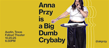 Anna Przy is a Big Dumb Crybaby