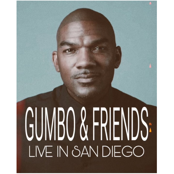 GUMBO & FRIENDS: LIVE IN SAN DIEGO