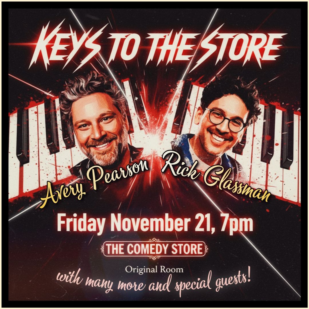 Keys to the Store w/ Avery Pearson ft. Rick Glassman + Special Guests!