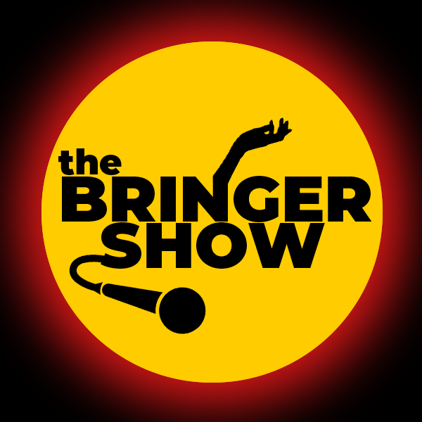The Bringer Show