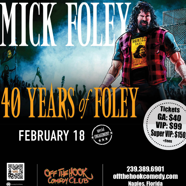 40 Years of Foley: Mick Foley Live in Naples, Florida!