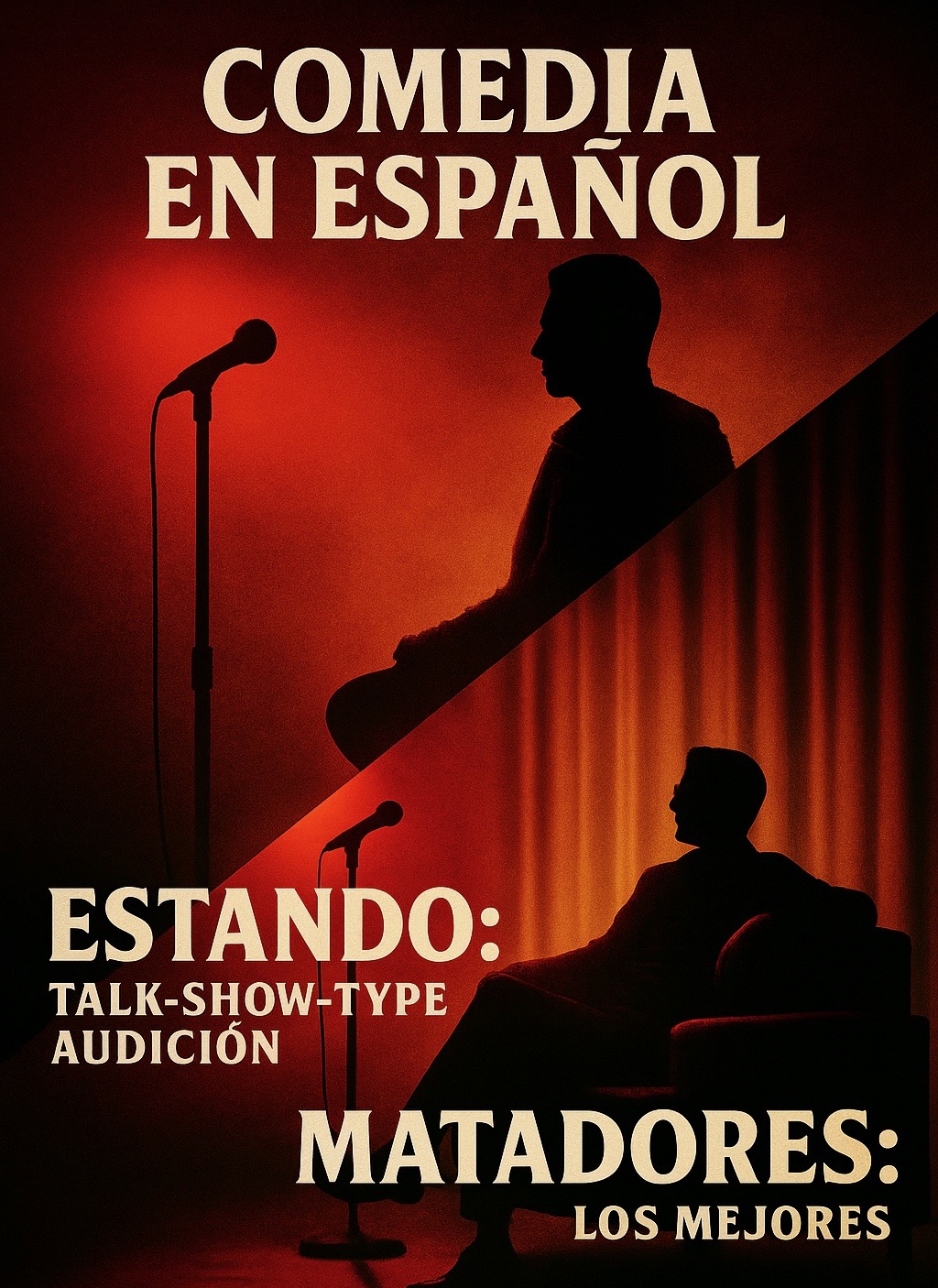 Stand-Up Comedy en Espanol: ESTANDO + MATADORES