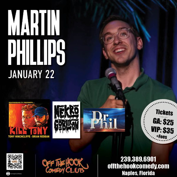 Comedian Martin Phillips Live in Naples, Florida!