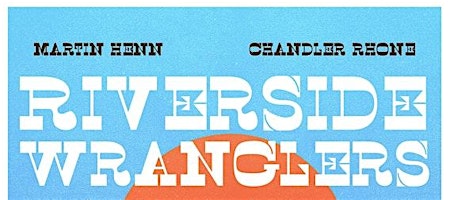 Riverside Wranglers - Free Comedy Show!