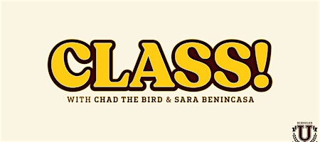 Class! With Sara Benincasa & Chad the Bird