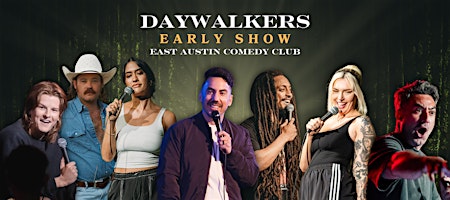 Top Flight Comedy Presents: Daywalkers Comedy Show