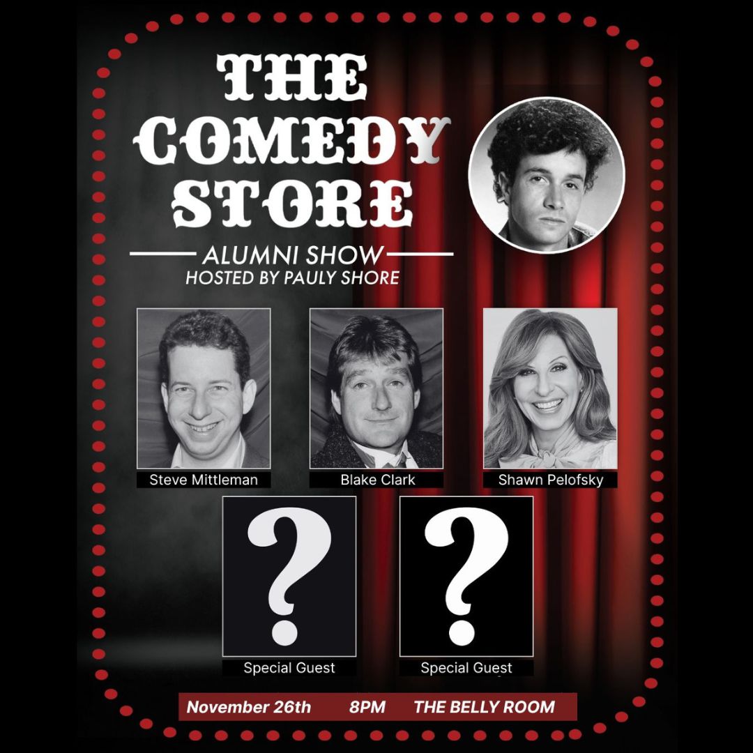 Pauly Shore hosts The Comedy Store Alumni Show - Steve Mittleman, Blake Clark, Shawn Pelofsky +more!