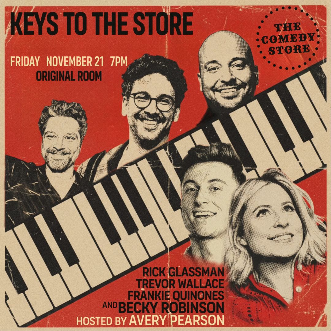 *JUST ADDED Becky Robinson* Keys to the Store w/ Avery Pearson ft. Trevor Wallace, Rick Glassman, Fr
