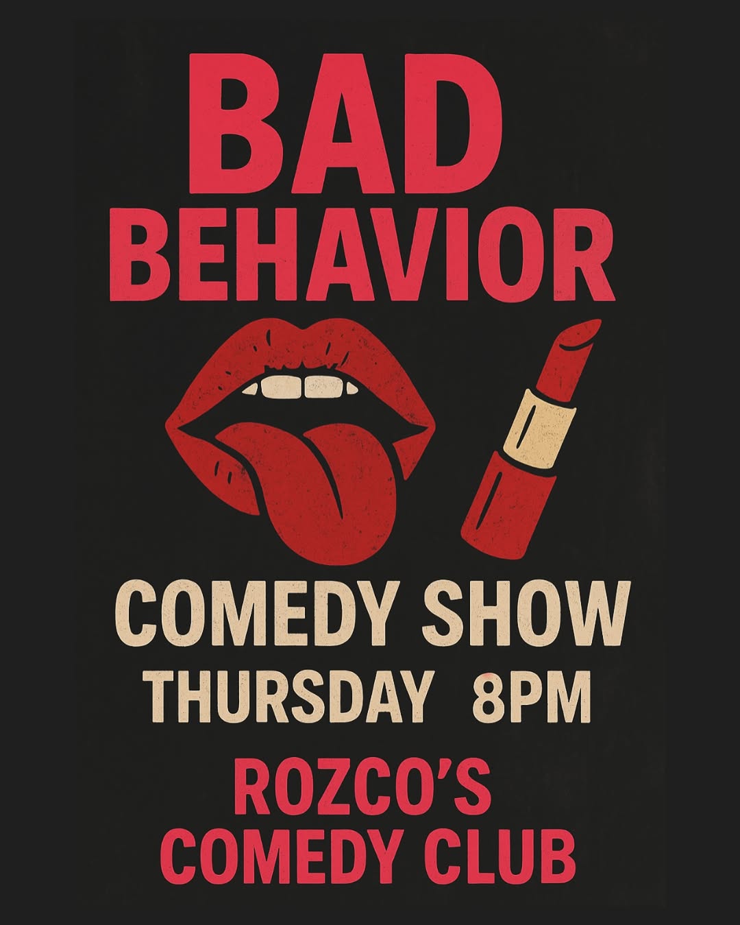 BAD BEHAVIOR COMEDY SHOW