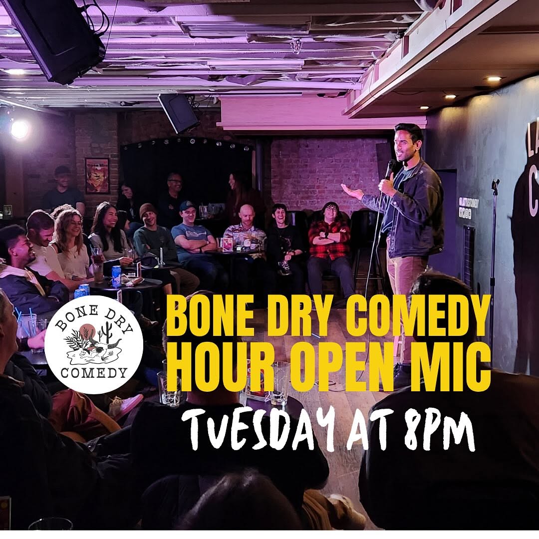 Bone Dry Comedy Hour Open Mic