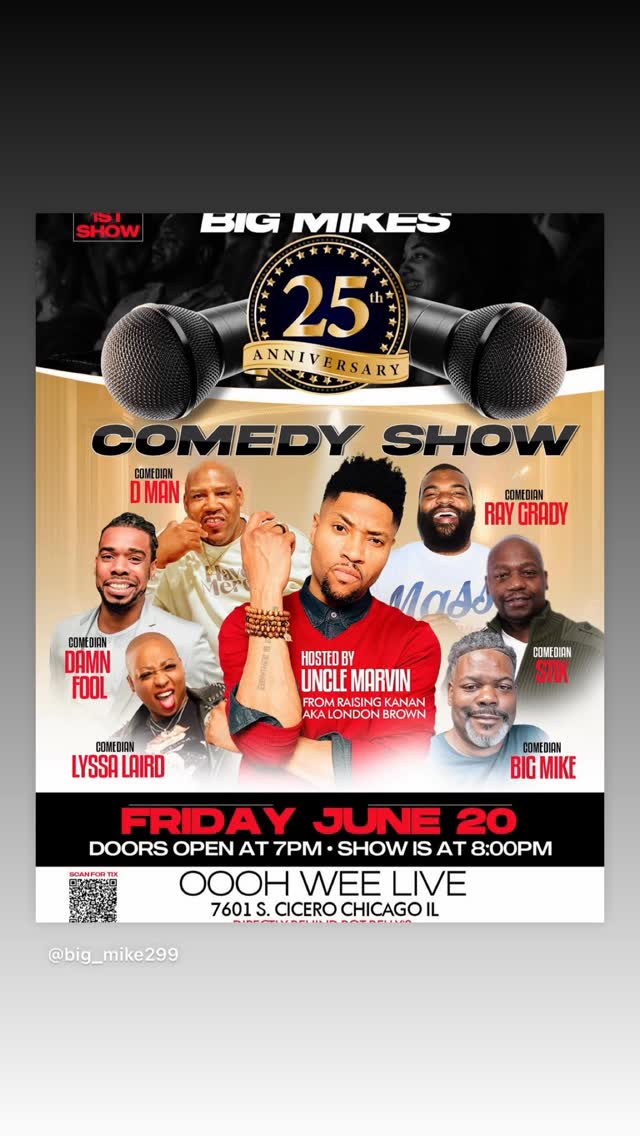 BIG MIKES 25th ANNIVERSARY COMEDY SHOW